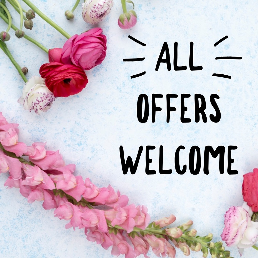 All offers welcome!